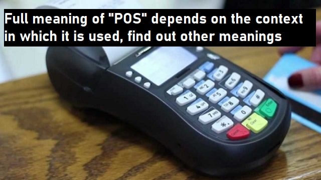 Full Meaning of POS: Everything you need to know