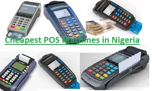 List of Cheapest POS Machines in Nigeria, Prices & Charges