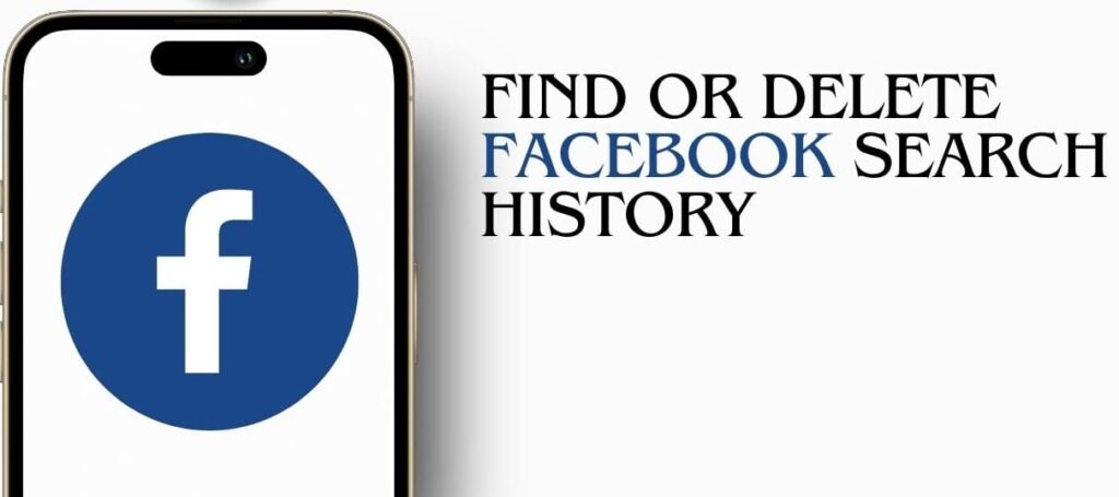 How to Retrieve Deleted Search History on Facebook